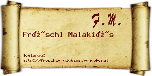 Fröschl Malakiás névjegykártya
